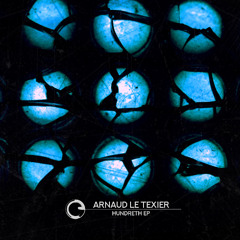 Arnaud Le Texier - Hundreth EP - Children Of Tomorrow