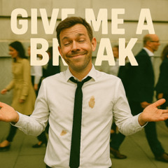 Give Me a Break