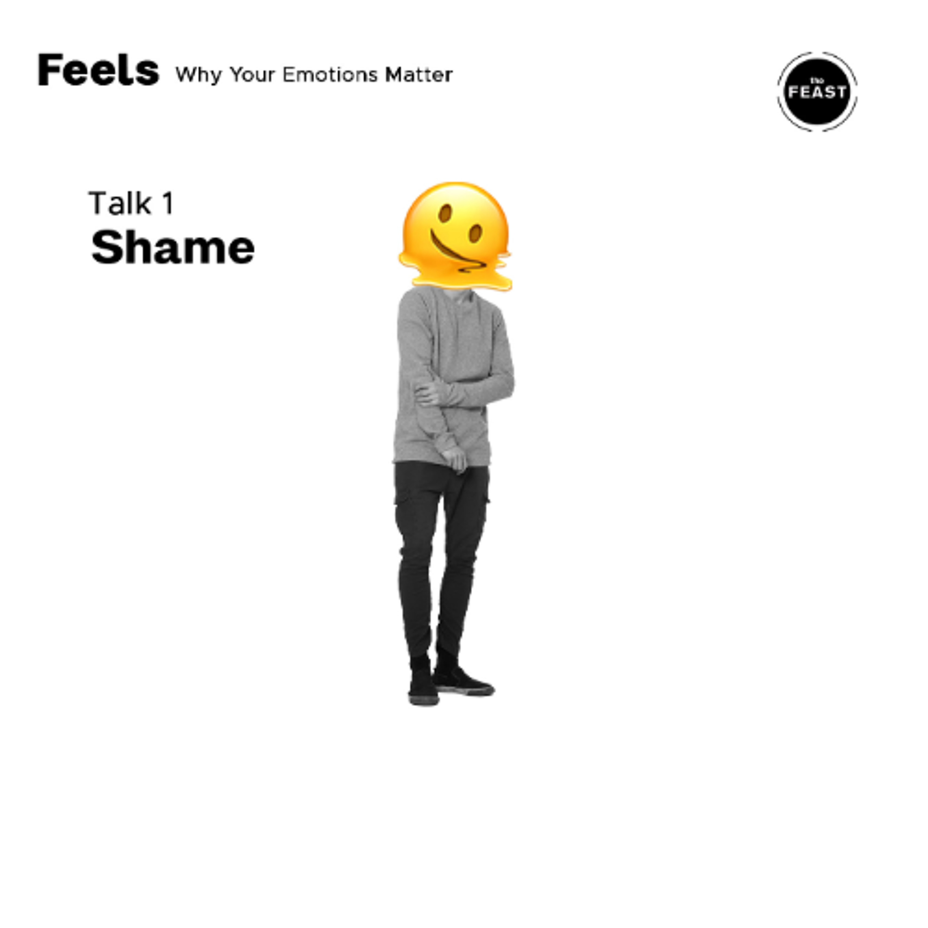 Feast Series: Feels | Talk 1: Shame