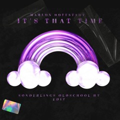 MARLON HOFFSTADT - IT´S THAT TIME (SONDERLINGS OLDSCHOOL HT EDIT) [FREE DOWNLOAD]