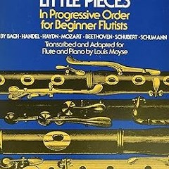 [Full Book] Forty (40) Little Pieces: for Flute & Piano (Louis Moyse Flute Collection) Written