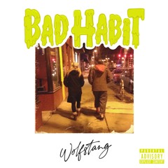 Bad Habit by Wolfstang