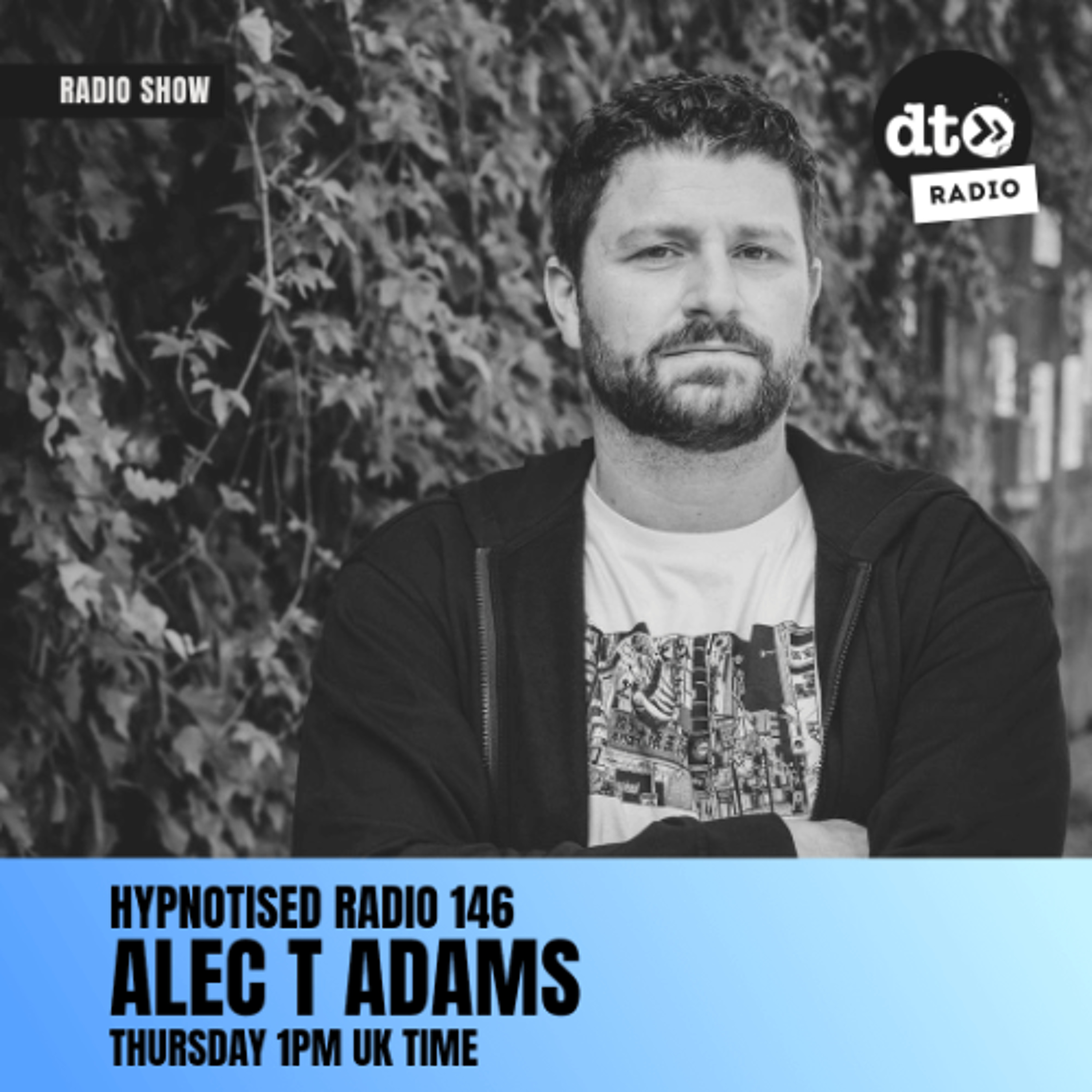 Hypnotised Radio 146 Alec T Adams Guest Mix