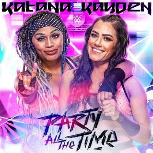 WWE Katana Chance & Kayden Carter - Party All The Time (Entrance Theme)