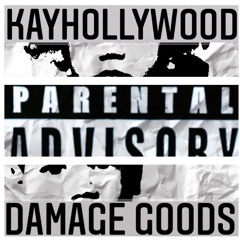 Kay Hollywood - Damaged Goods