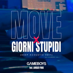 MOVE x GIORNI STUPIDI (Deep Acoustic Edit)