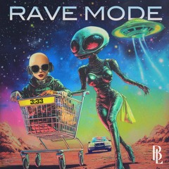 RAVE MODE