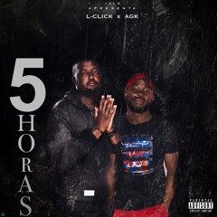 5 Horas (Ft. AGK)