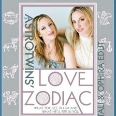 [GET] PDF √ The AstroTwins' Love Zodiac: The Essential Astrology Guide for Women by
