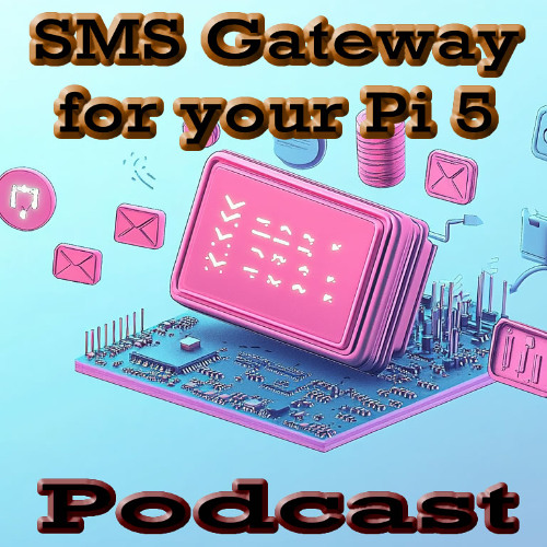 Raspberry Pi 5 SMS Gateway_ Defying Documentation