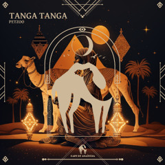 Petzoo - Tanga Tanga [Cafe De Anatolia]