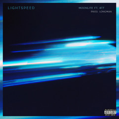 Lightspeed ft. 4T7  (Prod. Longman)