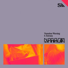 Nameless Warning & Entrana - Narrow (Radio Edit)