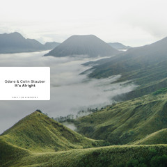 Odare & Colin Stauber - It's Alright