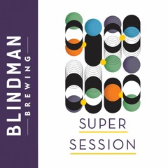 Blindman Brewing Session Stories Season 5