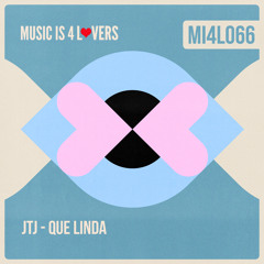 JTJ - Que Linda (Original Mix) [Music is 4 Lovers] [MI4L.com]