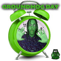 GROUNDHOG DAY (Prod.Famskiiii)