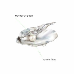 FREE DOWNLOAD: Youwin Trax - Mother Of Pearl