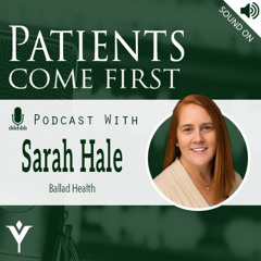 VHHA Patients Come First Podcast - Sarah Hale