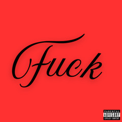 F*ck (Sped Up)