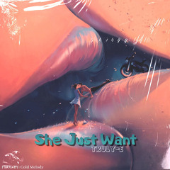 She Just Want