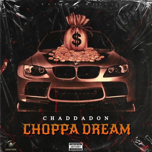 Chadda Don - Choppa Dream