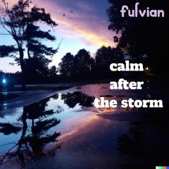 calm after the storm