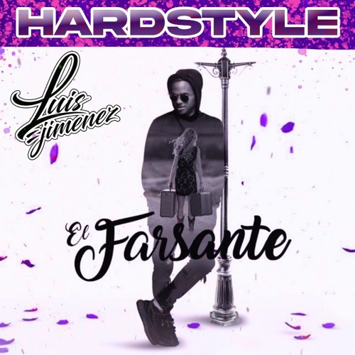 Ozuna  - El Farsante HARDSTYLE 120 - 150  Alex Pardos REMIX  (Luis Jimenez Private Edit)