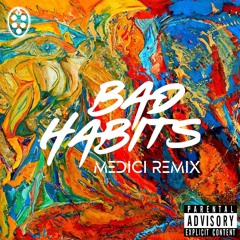 Ed Sheeran - Bad Habits feat. Kanye West (MEDICI Remix)