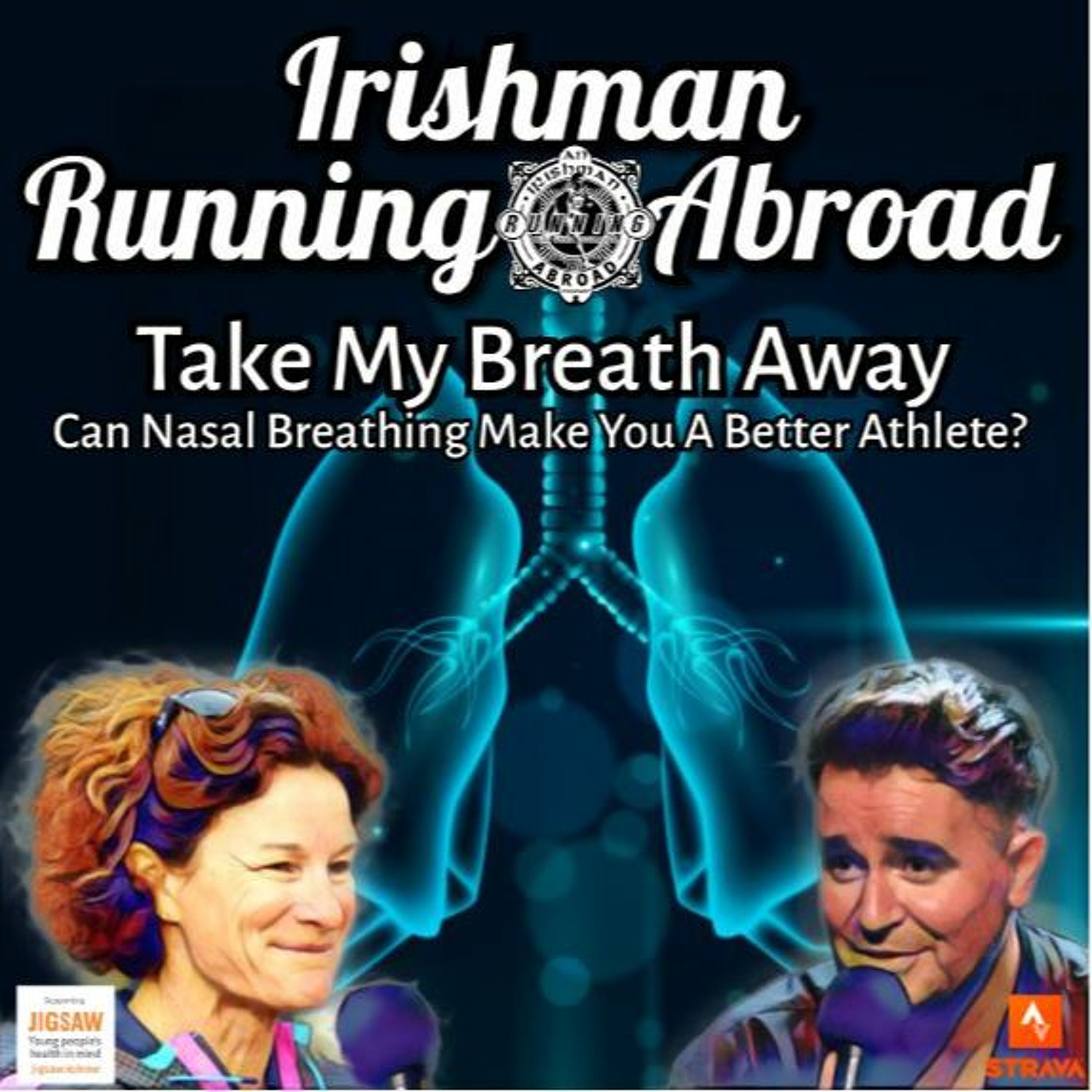 Irishman Running Abroad with Sonia O'Sullivan: “Can Nasal Breathing Make You A Better Athlete?" episode artwork