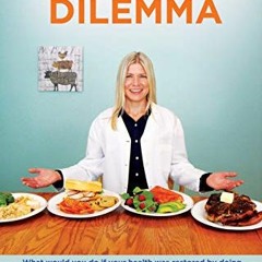 FREE PDF 💔 The Dietitian's Dilemma: What would you do if your health was restored by