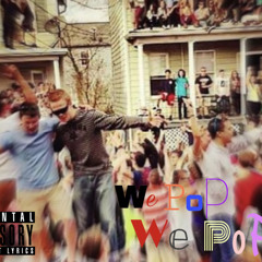 We PoP (prod.by @ScorpioProdz)