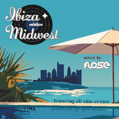 Ibiza of the Midwest Radio - EP001