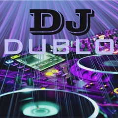 DJ Dublo remix 23/03/2021