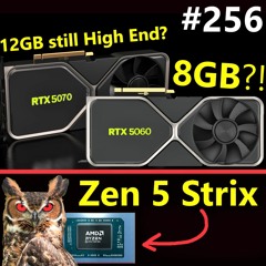 256. RTX 5060 8GB, RTX 5070 12GB, MSI backs Nvidia, AMD Zen 5 Strix, Intel Baseline
