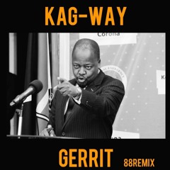 Kag-Way - Gerrit (88Remix)