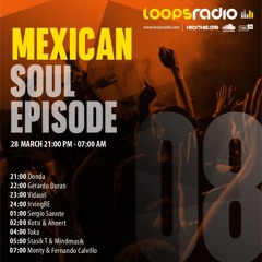 Sergio Sannte - Mexican Soul Episode 008
