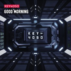 Key4050 - Good Morning [FREE DOWNLOAD]