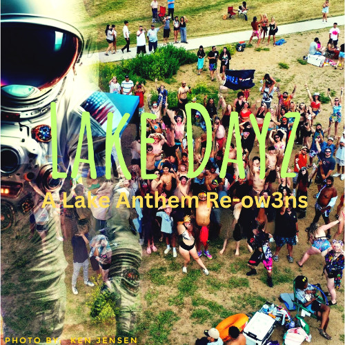 Lake Dayz (A Lake Anthem Re-ow3ns)
