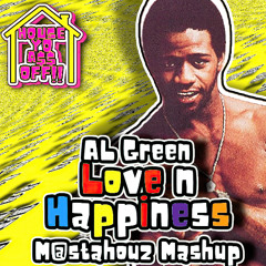 Love n Happiness - AL Green (M@stahouz Mashup)