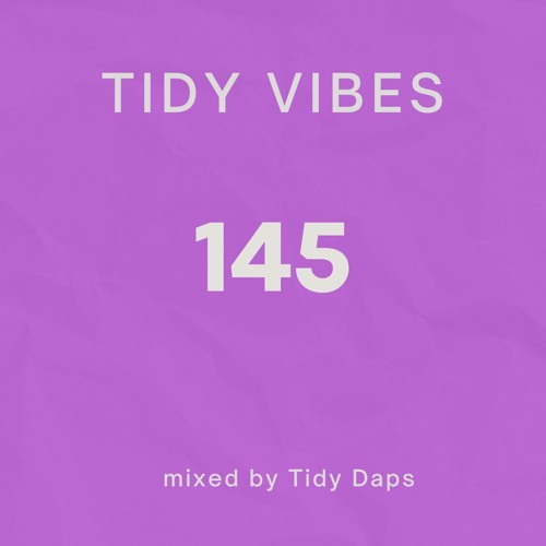 Tidy Vibes 145