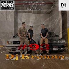 #93 - Dj Kronno