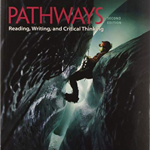 View KINDLE 📚 Bundle: Pathways: Reading, Writing, and Critical Thinking 4: 2nd Stude