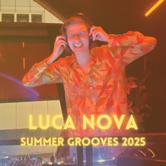 Luca Nova @ Summer Grooves 2025 ☀️