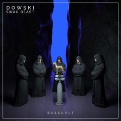 Dowski - Swag Beast