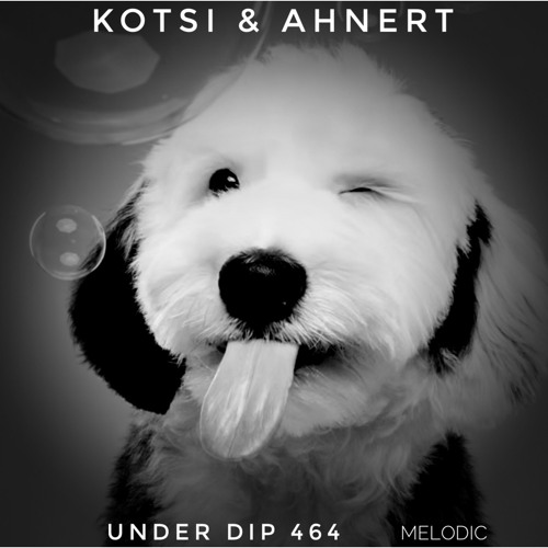 K&A UNDER DIP Ep. 464 Melodic House & Techno 123 Bpm