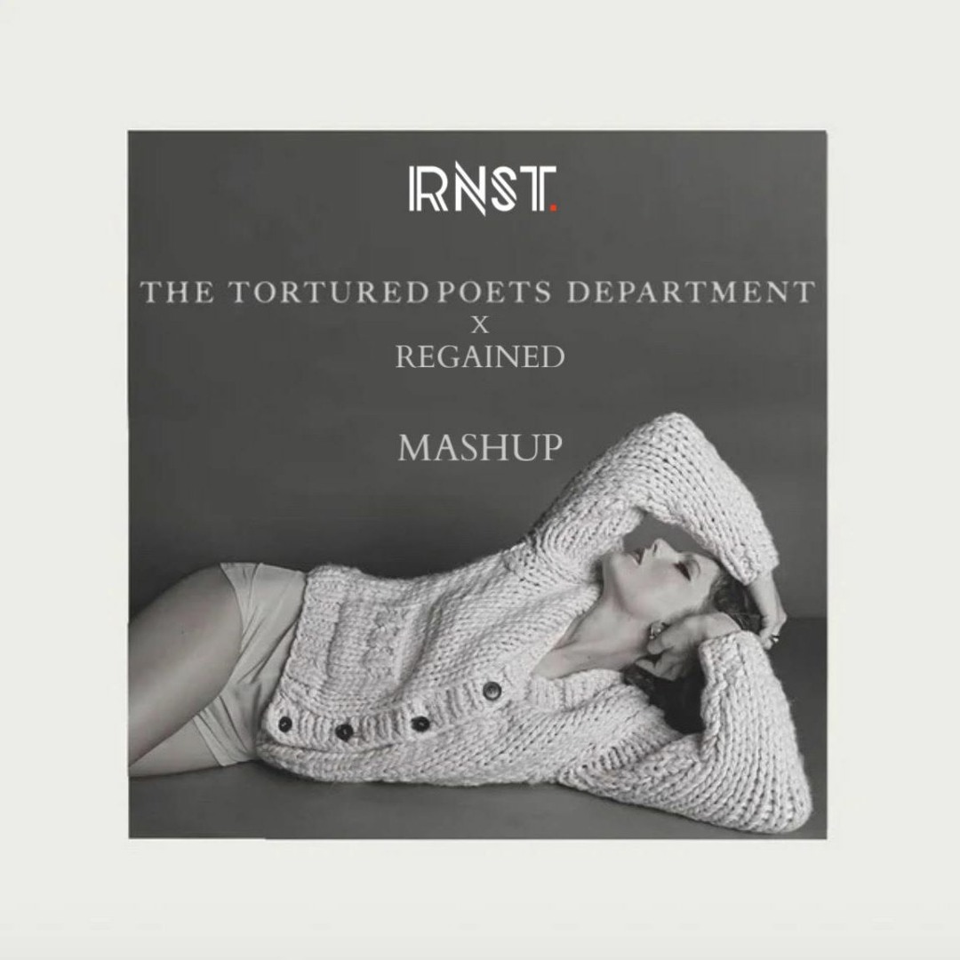 Stream The Tortured Poets Department x Regained (RNST Mashup) 30 