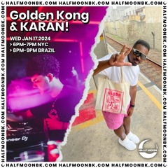 Golden Kong & KARAN! @ Half Moon 01.17.24