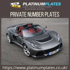 Surprise your loved one by giving them private number plates.