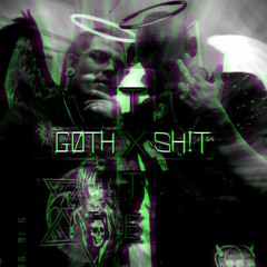 GØTH SH!T  (prod. by Aki x hOPPY bOY x Soft Clipper)